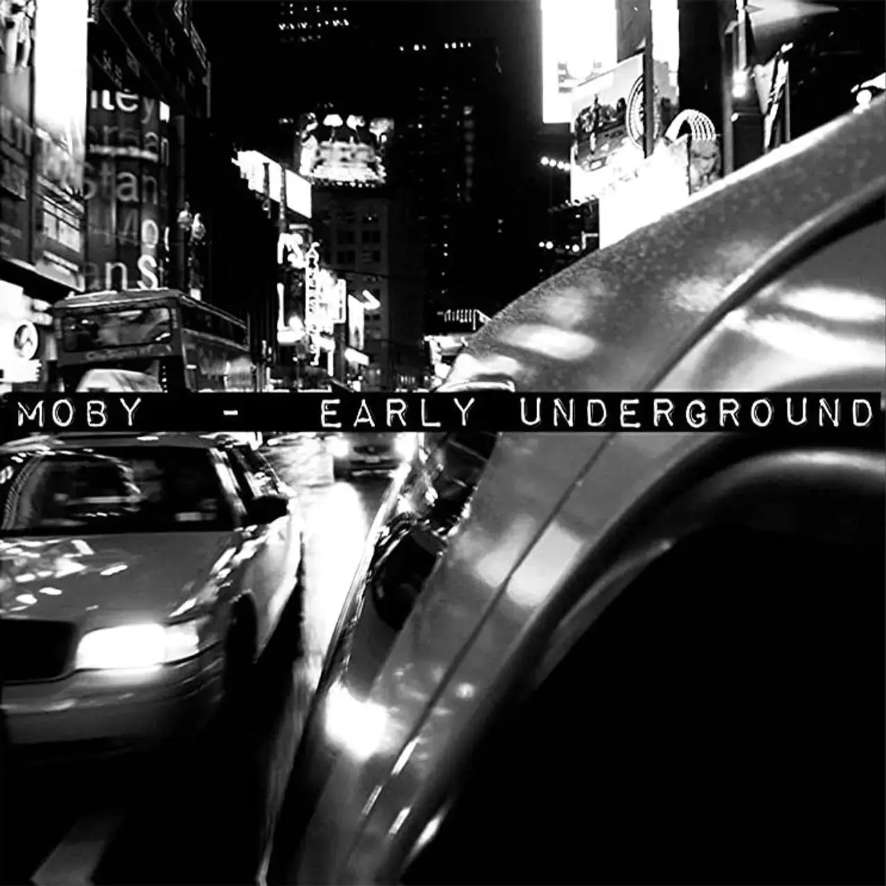 MOBY - Early Underground MOBY - Early Underground