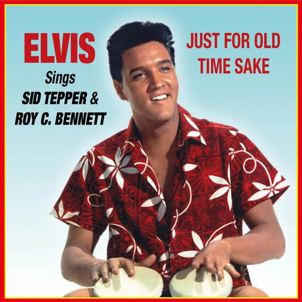 ELVIS PRESLEY - Just For Old Time Sake (blue & red) ELVIS PRESLEY - Just For Old Time Sake (blue & red)