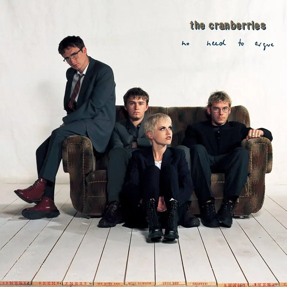 THE CRANBERRIES - No Need To Argue (30th anniversary edition)
