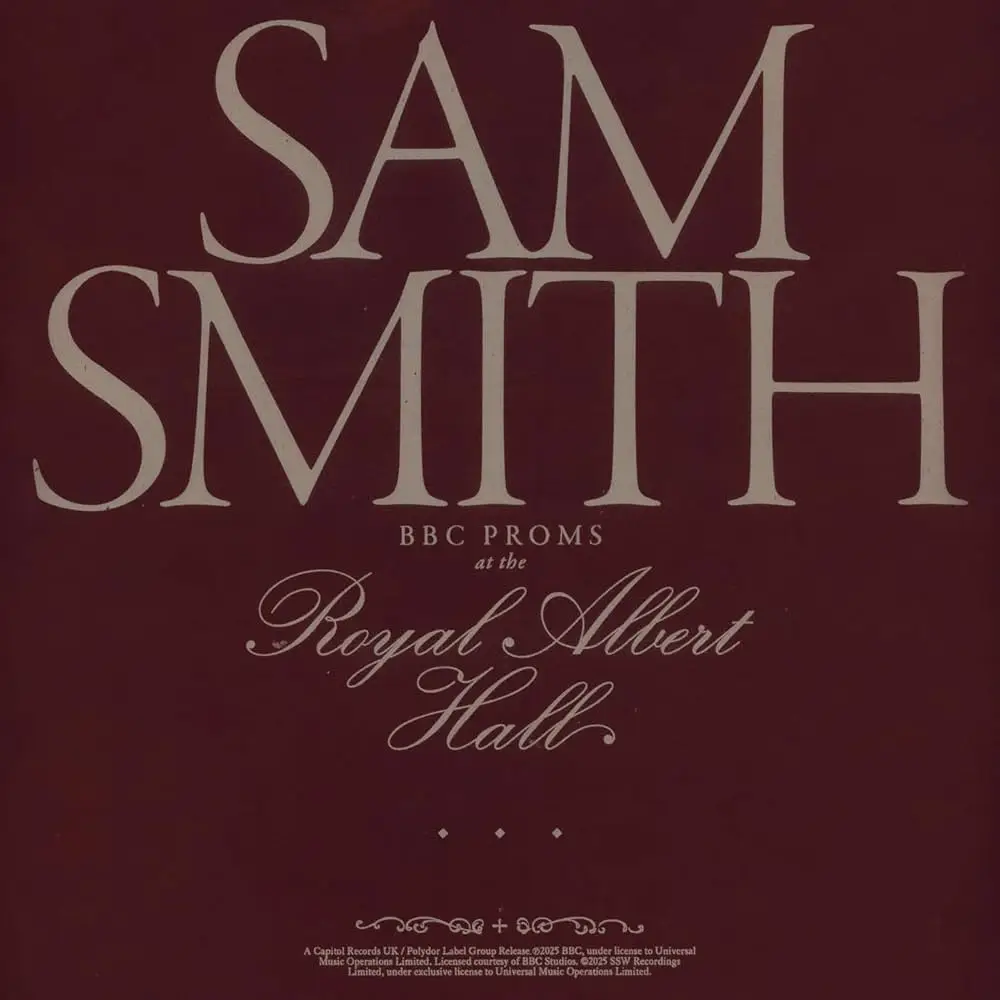 SAM SMITH - BBC Proms At The Royal Albert Hall SAM SMITH - BBC Proms At The Royal Albert Hall