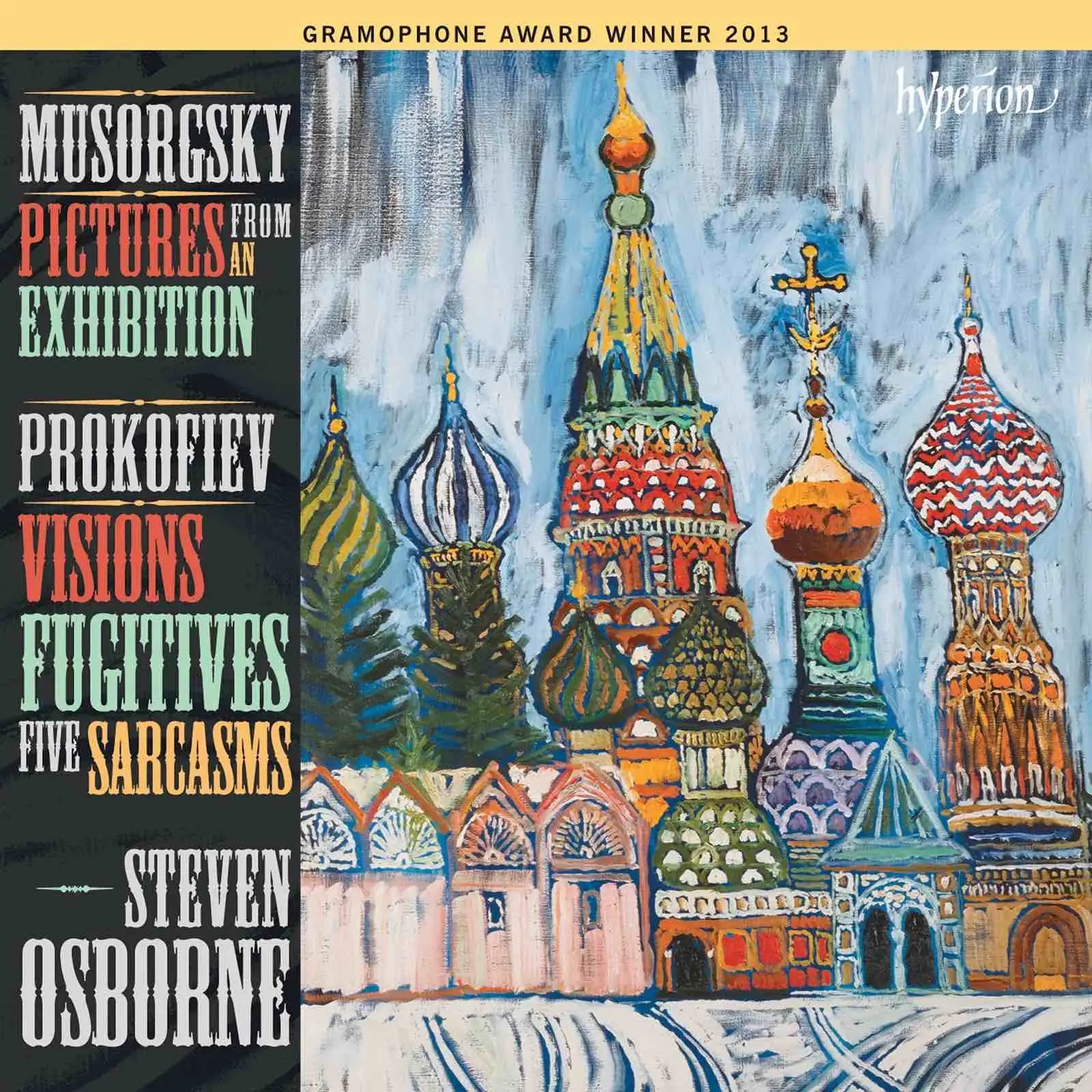 ПРОКОФЬЕВ С.С., МУСОРГСКИЙ М.П., STEVEN OSBORNE - Мимолетности | Картинки с выставки ПРОКОФЬЕВ С.С., МУСОРГСКИЙ М.П., STEVEN OSBORNE - Мимолетности | Картинки с выставки